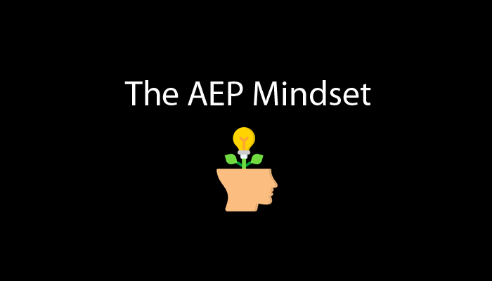 The AEP Mindset