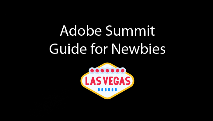 Adobe Summit for Newbies