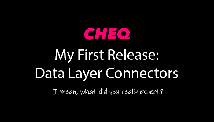 Cheq Adding Deep Data Layer Support