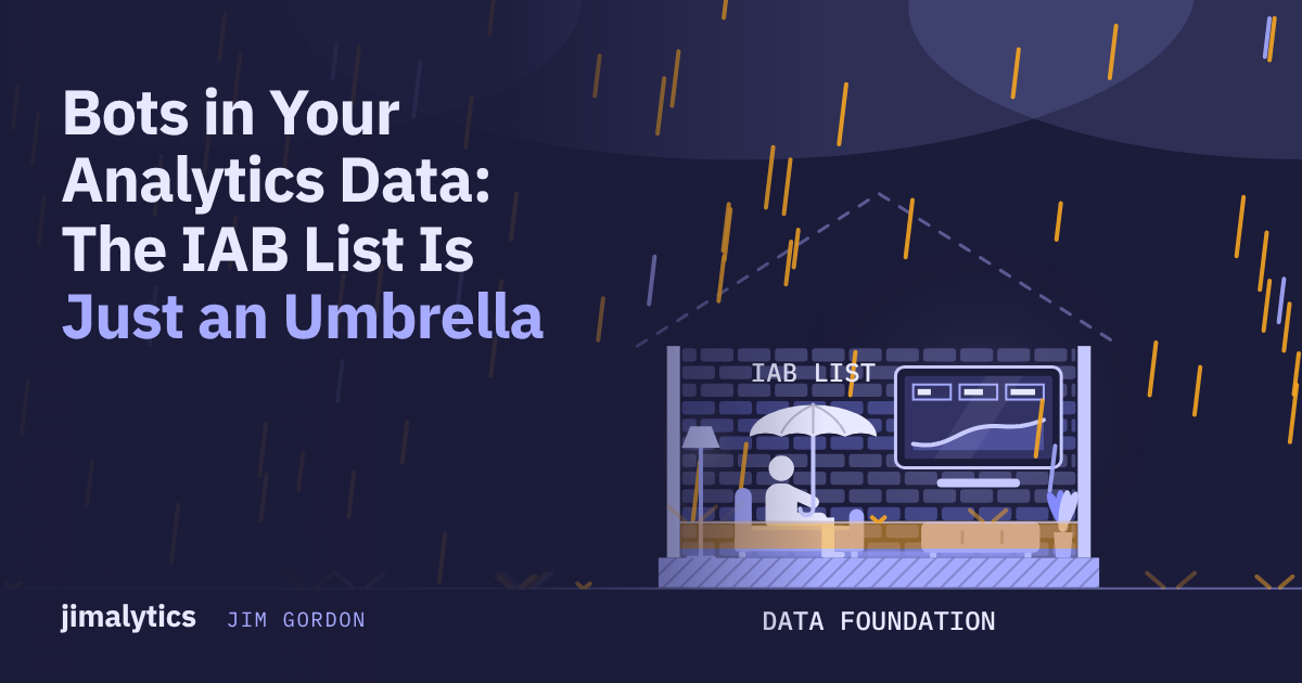 Illustration: a person on a couch holds an umbrella labeled IAB list inside a house with no roof, built on a data foundation, while bot traffic rains in and floods the room.